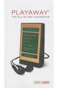 Wherever You Go, There You Are