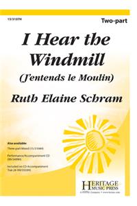 I Hear the Windmill