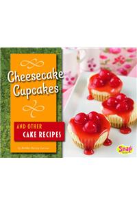 Cheesecake Cupcakes and Other Cake Recipes