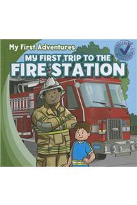 My First Trip to the Fire Station