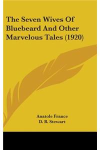 The Seven Wives Of Bluebeard And Other Marvelous Tales (1920)