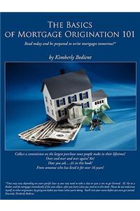 Basics of Mortgage Origination 101