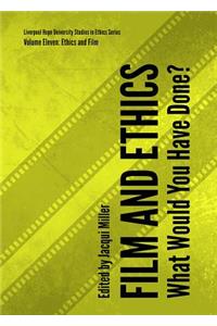 Film and Ethics: What Would You Have Done?