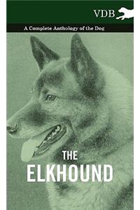 The Elkhound - A Complete Anthology of the Dog -