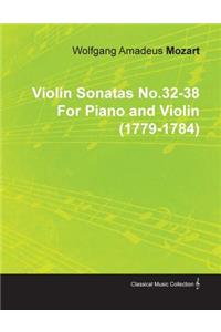 Violin Sonatas No.32-38 by Wolfgang Amadeus Mozart for Piano and Violin (1779-1784)