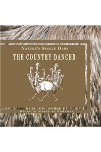 Nature's Single Dads THE COUNTRY DANCER