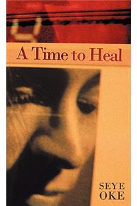 A Time to Heal