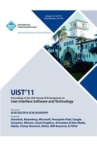 UIST11 Proceedings of the 24th Annual ACM Symposium on User Interface Software and Technology