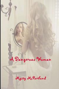 A Dangerous Woman