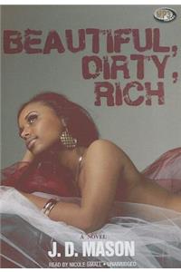 Beautiful, Dirty, Rich