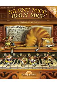 Silent Mice, Holy Mice