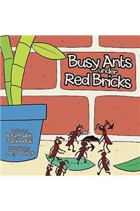 Busy Ants Under Red Bricks