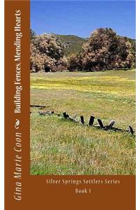 Building Fences, Mending Hearts