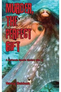 Murder, The Perfect Gift McKenzie Sparks Mystery 1