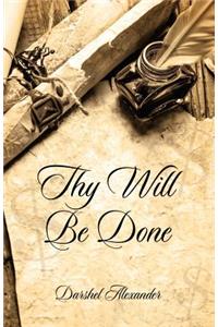 Thy Will Be Done