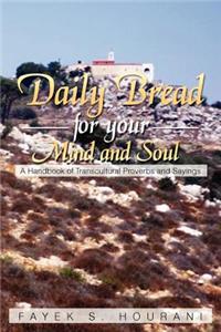 Daily Bread for Your Mind and Soul