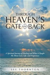 Through Heaven's Gate and Back