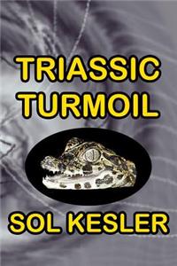 Triassic Turmoil