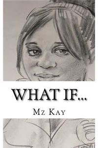What If...