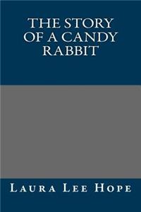 The Story of a Candy Rabbit