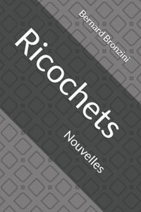 Ricochets