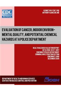 Evaluation of Cancer, Indoor Environmental Quality, and Potential Chemical Hazards at a Police Department