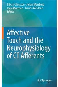 Affective Touch and the Neurophysiology of CT Afferents