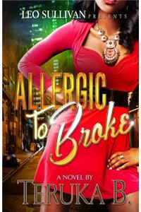 Allergic to Broke