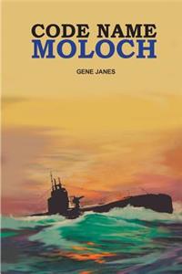 Code Name Moloch