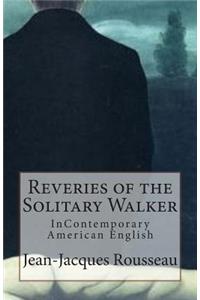 Reveries of the Solitary Walker