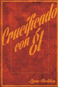 Crucificado con El