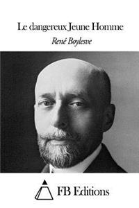 Le dangereux Jeune Homme