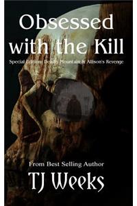 Obsessed With The Kill