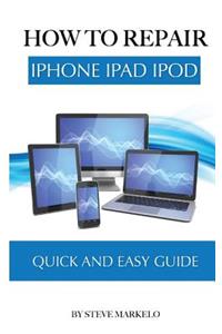 How to Repair iPhone, iPad, and iPod