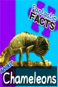 Fantastic Facts about Chameleons