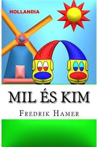Mil és Kim