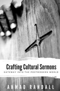 Crafting Cultural Sermons