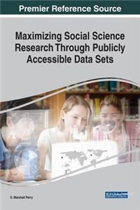 Maximizing Social Science Research Through Publicly Accessible Data Sets