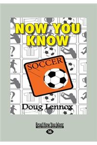 Now You Know Soccer