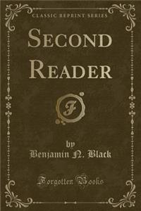 Second Reader (Classic Reprint)
