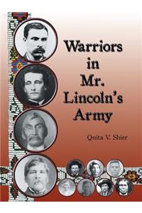 Warriors in Mr. Lincoln'S Army
