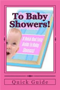 To Baby Showers!