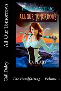 All Our Tomorrows: The Handfasting - Vol 3