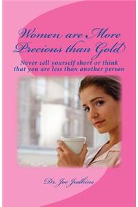 Women are More Precious than Gold