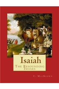 Isaiah, the Resounding Images