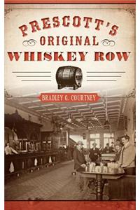 Prescott's Original Whiskey Row