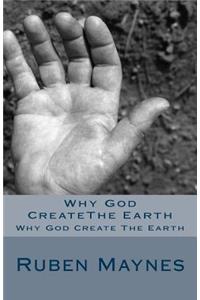 Why God CreateThe Earth