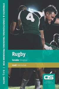 DS Performance - Strength & Conditioning Training Program for Rugby, Strongman, Intermediate