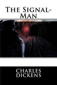 Signal-Man Charles Dickens