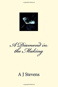 A Diamond in the Making
